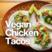 Bild: Freitagstisch: Vegan Chicken Tacos