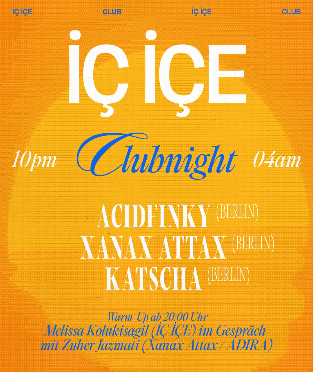 İÇ İÇE Clubnight